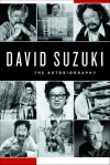 David Suzuki: The Autobiography - David Suzuki