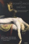 The Significance of Dreams: Bridging Clinical and Extraclinical Research in Psychonalysis - Peter Fonagy, Horst Kachele, Marianne Leuzinger-Bohleber