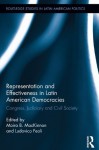 Representation and Effectiveness in Latin American Democracies: Congress, Judiciary and Civil Society (Routledge Studies in Latin American Politics) - Moira B. MacKinnon, Ludovico Feoli