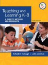 Teaching and Learning K-8: A Guide to Methods and Resources (9th Edition) - Richard D. Kellough, John D. Jarolimek