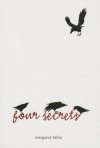 Four Secrets - Margaret Willey, Bill Hauser