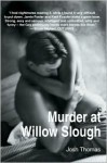 Murder at Willow Slough - Josh Thomas