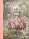 Mark Ryden: The Gay 90's - Mark Ryden