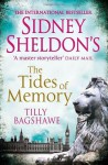 Sidney Sheldon's The Tides of Memory - Sidney Sheldon, Tilly Bagshawe