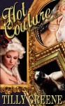 Hot Couture - Tilly Greene