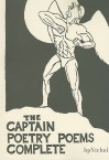 The Captain Poetry Poems Complete - bpNichol, Bill Bissett