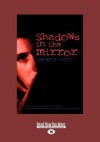 Shadows in the Mirror - Cameron Nunn