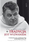 Tradycja jest wyzwaniem - Tomasz Dostatni, Dominik Duka OP, Jaroslav Šubrt