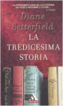 La tredicesima storia - Diane Setterfield, Giovanna Granato