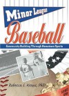 Minor League Baseball - Rebecca S. Kraus, Martin J. Manning, Frank Hoffmann