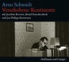 Verschobene Kontinente - Arno Schmidt, Joachim Kersten, Bernd Rauschenbach, Jan Philipp Reemtsma