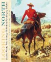 Looking North: Royal Canadian Mounted Police Illustrations: The Potlach Collection, Tweed Museum of Art, University of Minnesota Dulu - Karal Ann Marling