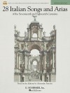 28 Italian Songs and Arias of the Seventeenth and Eighteenth Centuries [With 2 CDs] - Alessandro Parisotti