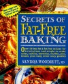 Secrets of Fat-free Baking - Sandra Woodruff