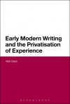 Early Modern Writing and the Privatization of Experience - Nick Davis