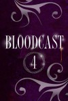 Bloodcast - Das Vermächtnis - Michael Peinkofer, Claudia Kern