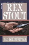 Bad for Business - Rex Stout