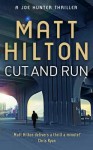 Cut and Run - Matt Hilton