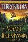 The Voyage of the Jerle Shannara Trilogy (Voyage of the Jerle Shannara, #1-3) - Terry Brooks