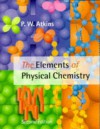 The Elements Of Physical Chemistry - P.W. Atkins