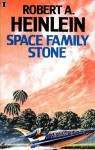 Space Family Stone - Robert A. Heinlein