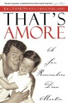 That's Amore: A Son Remembers Dean Martin - Christopher Smith, Ricci Martin