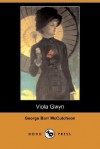 Viola Gwyn (Dodo Press) - George Barr McCutcheon