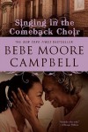 Singing in the Comeback Choir - Bebe Moore Campbell