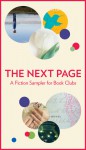 The Next Page: A Fiction Sampler for Book Clubs - Jason Mott, Elaine Hussey, Paula Treick DeBoard, Antoinette van Heugten