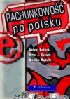 Rachunkowość po polsku - Antoni Kożuch, Artur Kożuch, Monika Wakuła