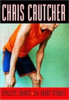 Athletic Shorts - Chris Crutcher