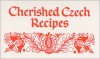 Cherished Czech Recipes - Pat Martin