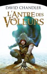 L'antre des voleurs (Les sept lames, #1) - David Chandler, Benjamin Kuntzer