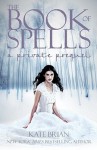 The Book of Spells: A Private Prequel - Kate Brian