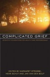 Complicated Grief: Scientific Foundations for Health Care Professionals - Margaret S. Stroebe, Henk Schut, Jan Van Den Bout