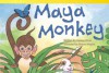 Maya Monkey (Library Bound) - Janeen Brian