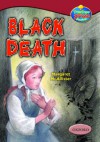 Black Death (Oxford Reading Tree: Stages 15-16: Tree Tops True Stories) - Margaret McAllister