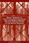 Social Inequality, Analytical Egalitarianism and the March Towards Eugenic Explanations in the Social Sciences - Laurence S. Moss