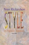 Style: A Pragmatic Approach - Peter Richardson