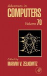 Advances in Computers, Volume 70 - Marvin V. Zelkowitz