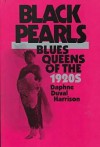 Black Pearls: Blues Queens of the 1920s - Daphne Harrison