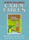 Justin Wilson's Cajun Fables - Justin Wilson