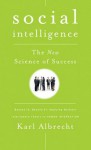 Social Intelligence: The New Science of Success - Karl Albrecht