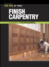 Finish Carpentry (For Pros by Pros) - Fine Homebuilding Magazine, Fine Homebuilding Magazine