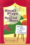 Small Plays for Special Days - Sue Alexander, Thomas Huffman