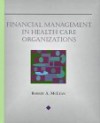 Financial Management in Health Care Organizations - Robert McLean