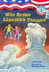 Who Broke Lincoln's Thumb (Capital Mysteries Series #5) - Ron Roy, Timothy Bush