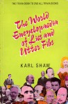 The world encyclopaedia of lies and utter fibs - Karl Shaw