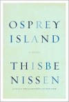 Osprey Island - Thisbe Nissen