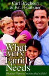 What Every Family Needs - Paul Faulkner